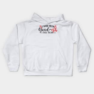 I have been good-ish this year (Light bg) Kids Hoodie